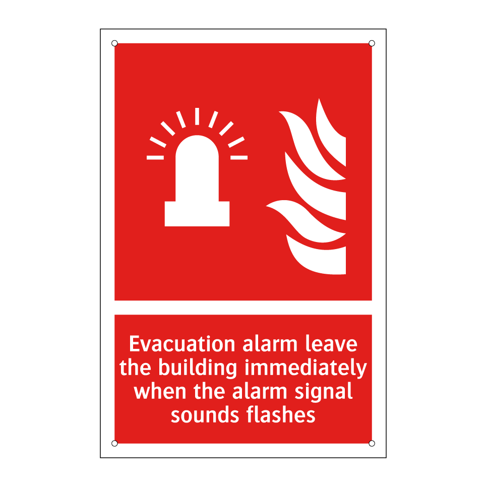 Evacuation alarm leave the building immediately when the alarm signal sounds flashes