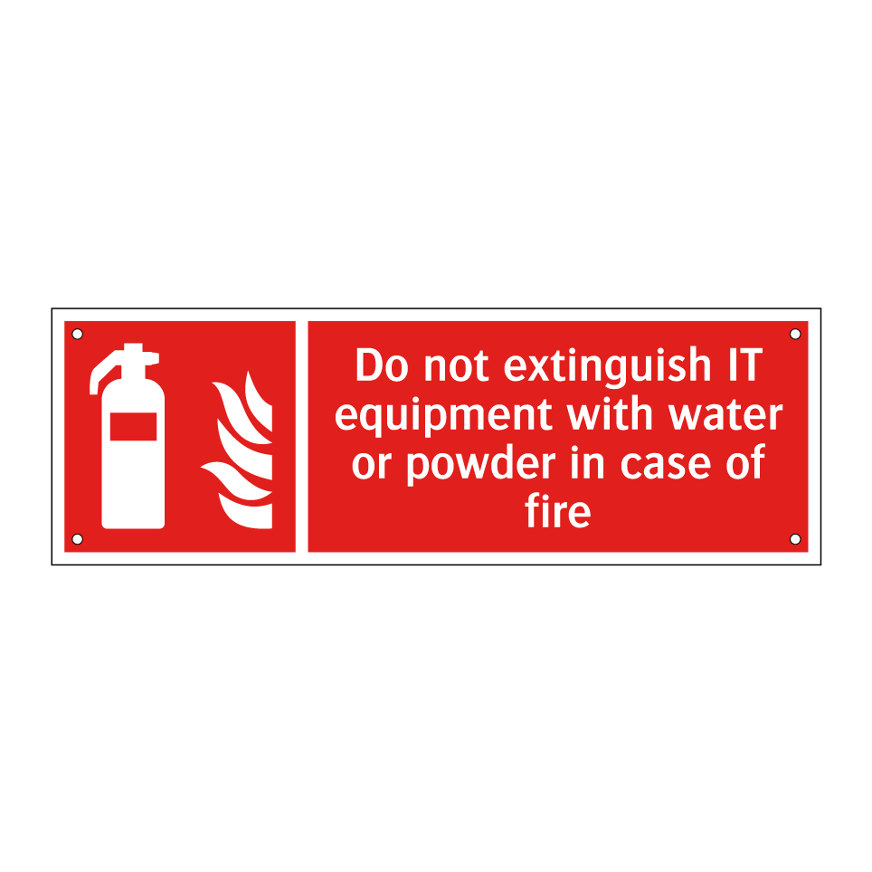 Do not extinguish IT equipment with water or powder in case of fire