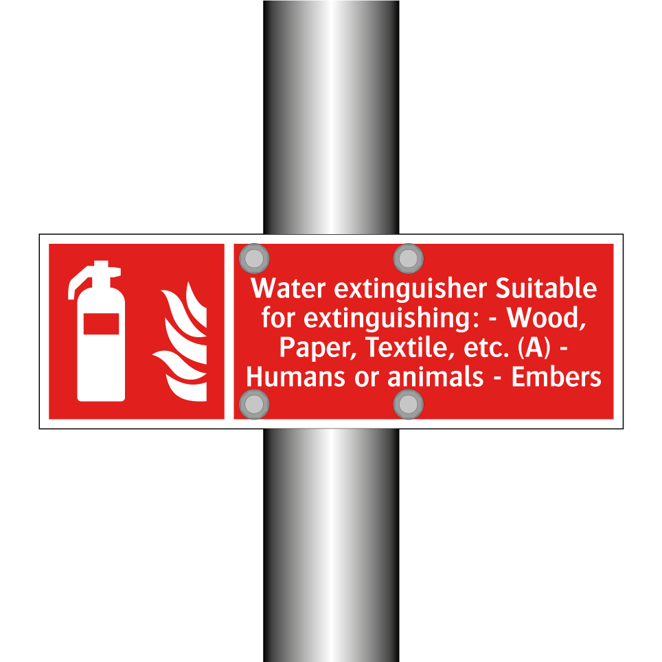 Water extinguisher Suitable for extinguishing: - Wood, Paper, Textile, etc. (A) - Humans or animals - Embers