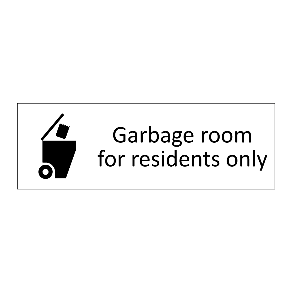 Garbage room for residents only