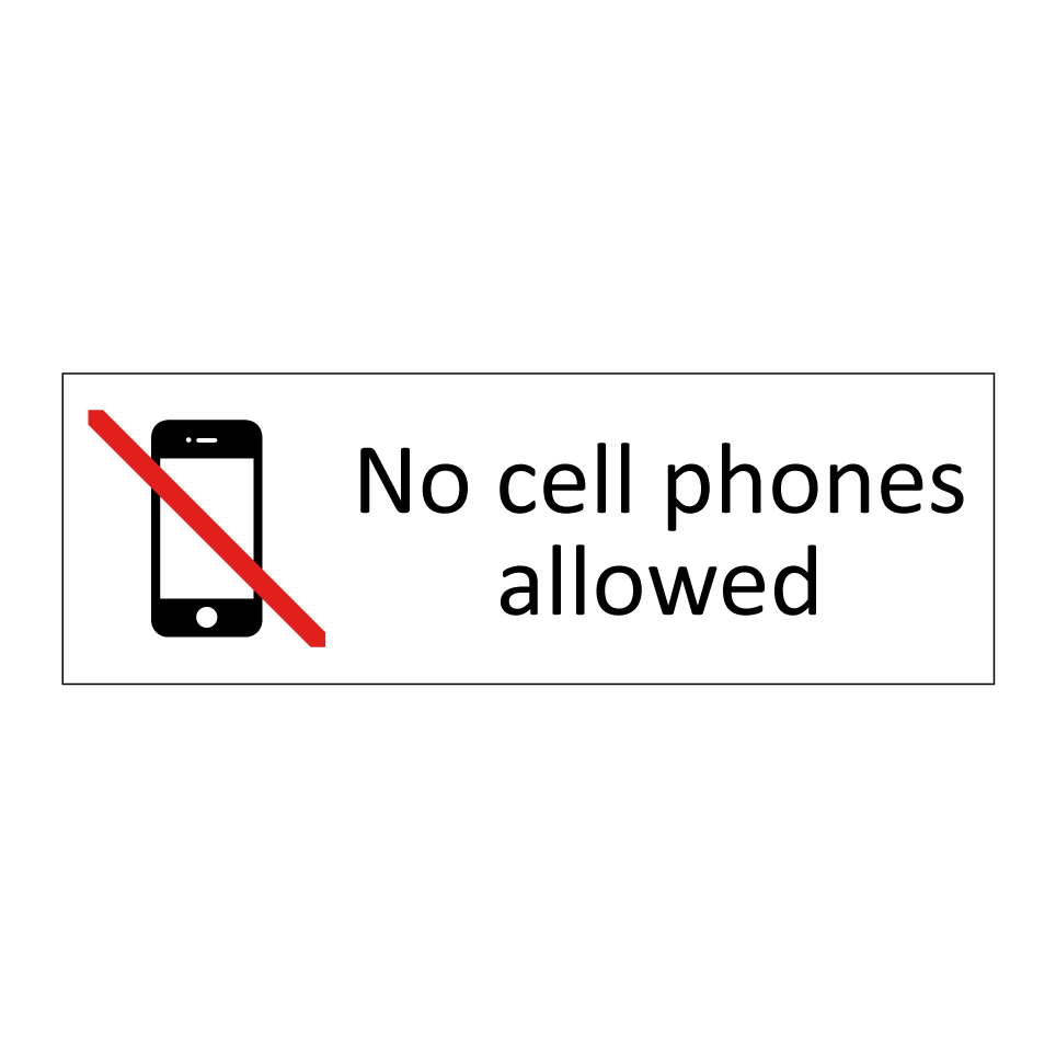 No cell phones allowed