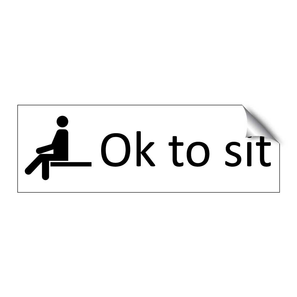 Ok to sit