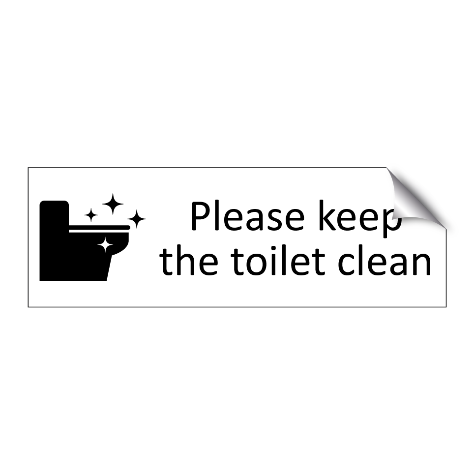 Please keep the toilet clean