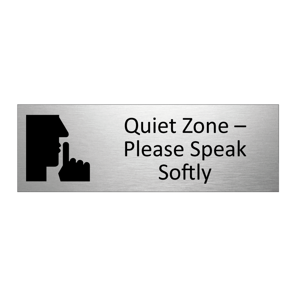 Quiet Zone – Please Speak Softly