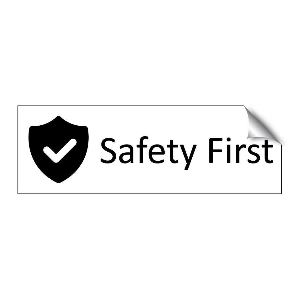 Safety First