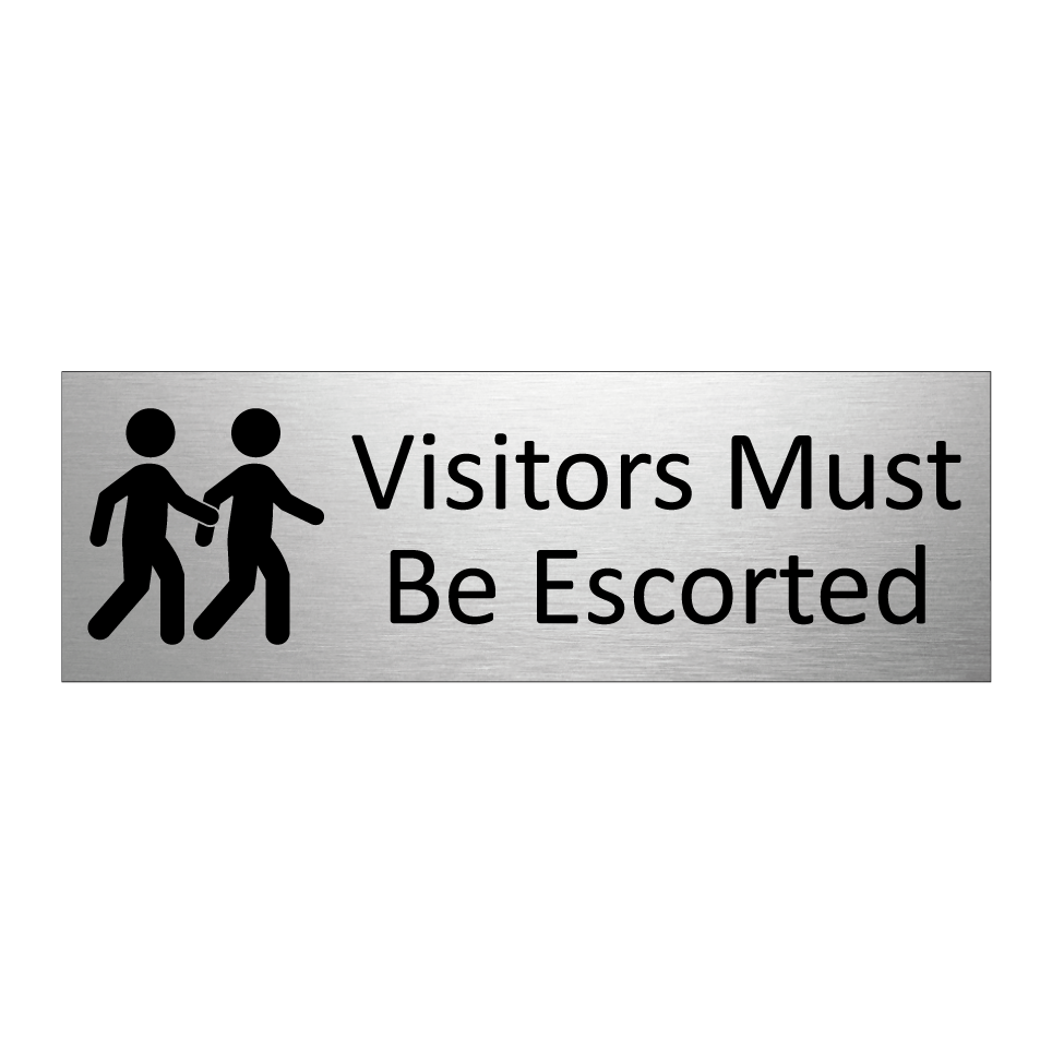 Visitors Must Be Escorted