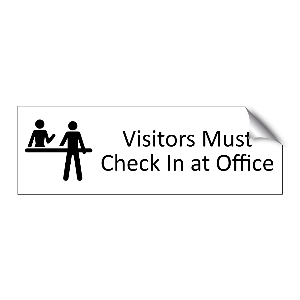 Visitors Must Check In at Office