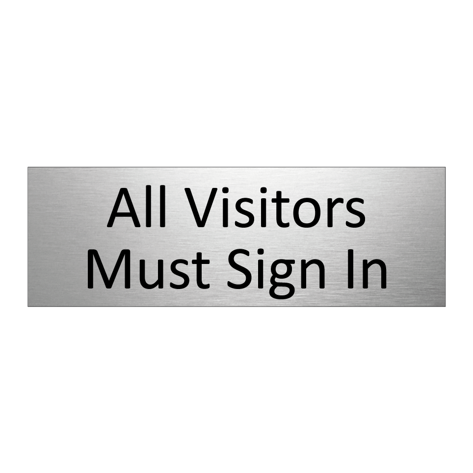 All Visitors Must Sign In