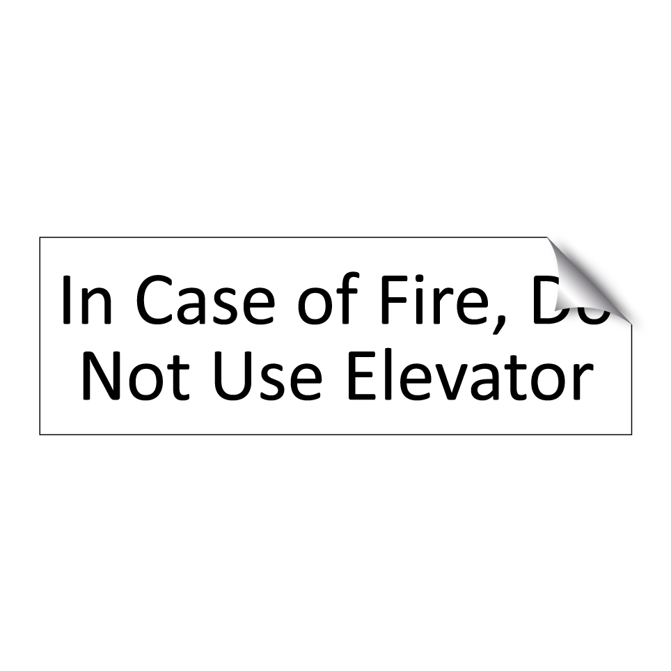 In Case of Fire, Do Not Use Elevator
