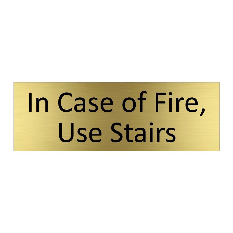 In Case of Fire, Use Stairs