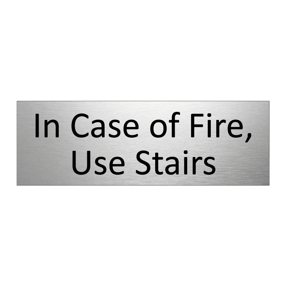 In Case of Fire, Use Stairs