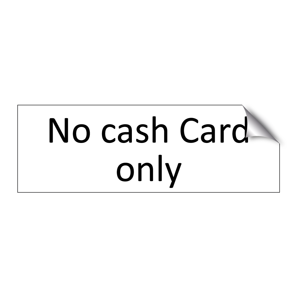 No cash Card only