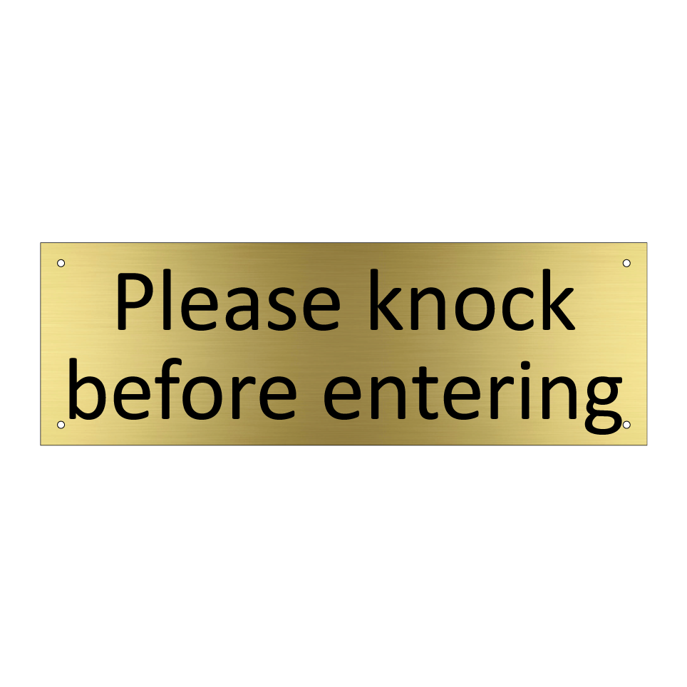 Please knock before entering