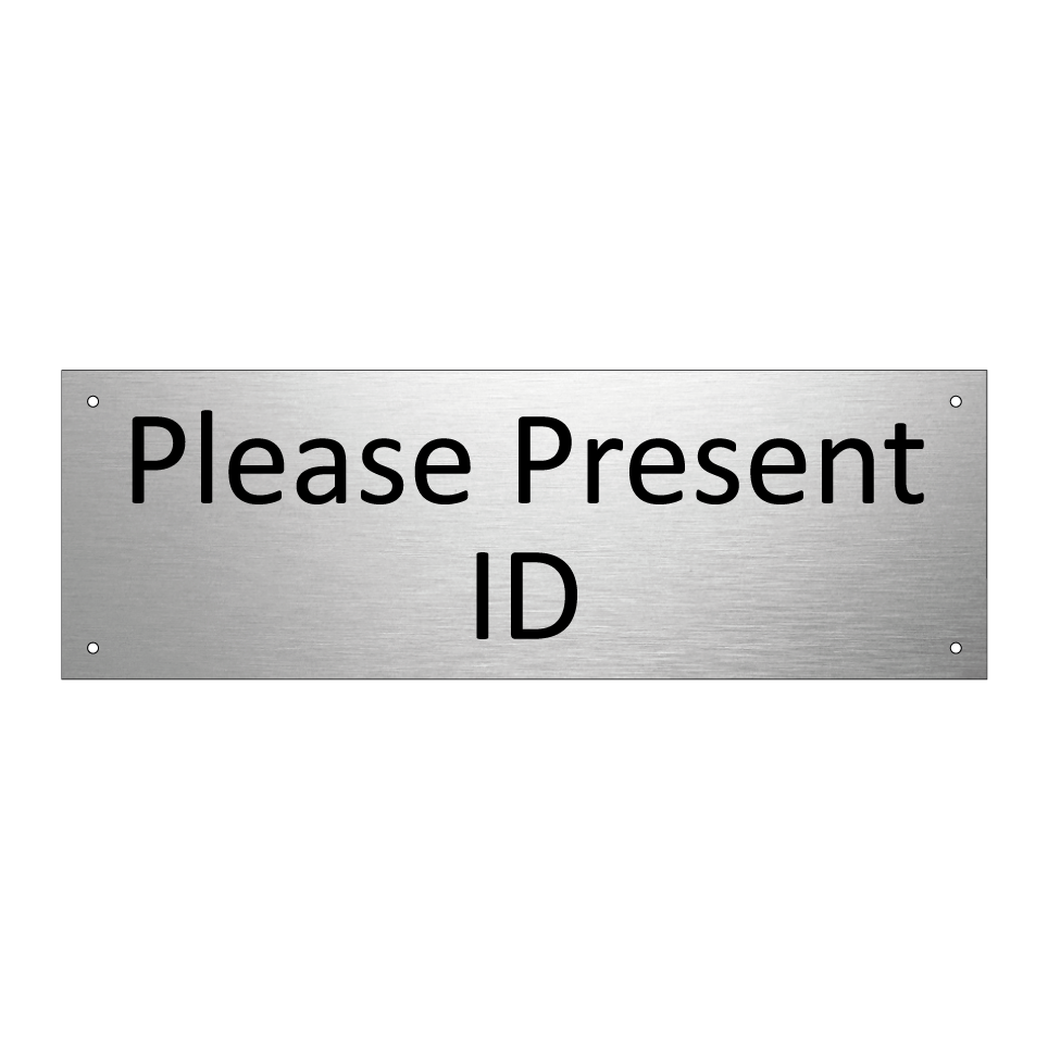 Please Present ID