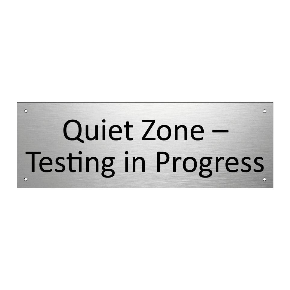 Quiet Zone – Testing in Progress