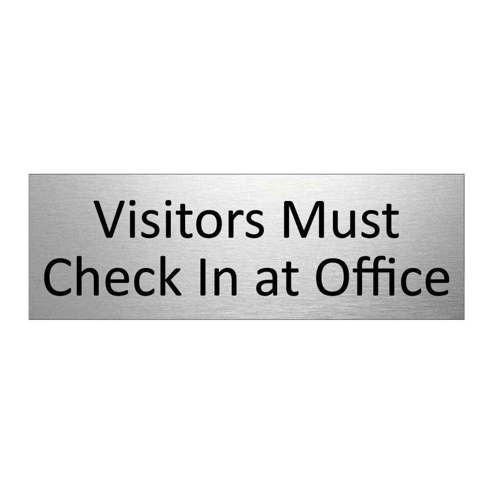 Visitors Must Check In at Office