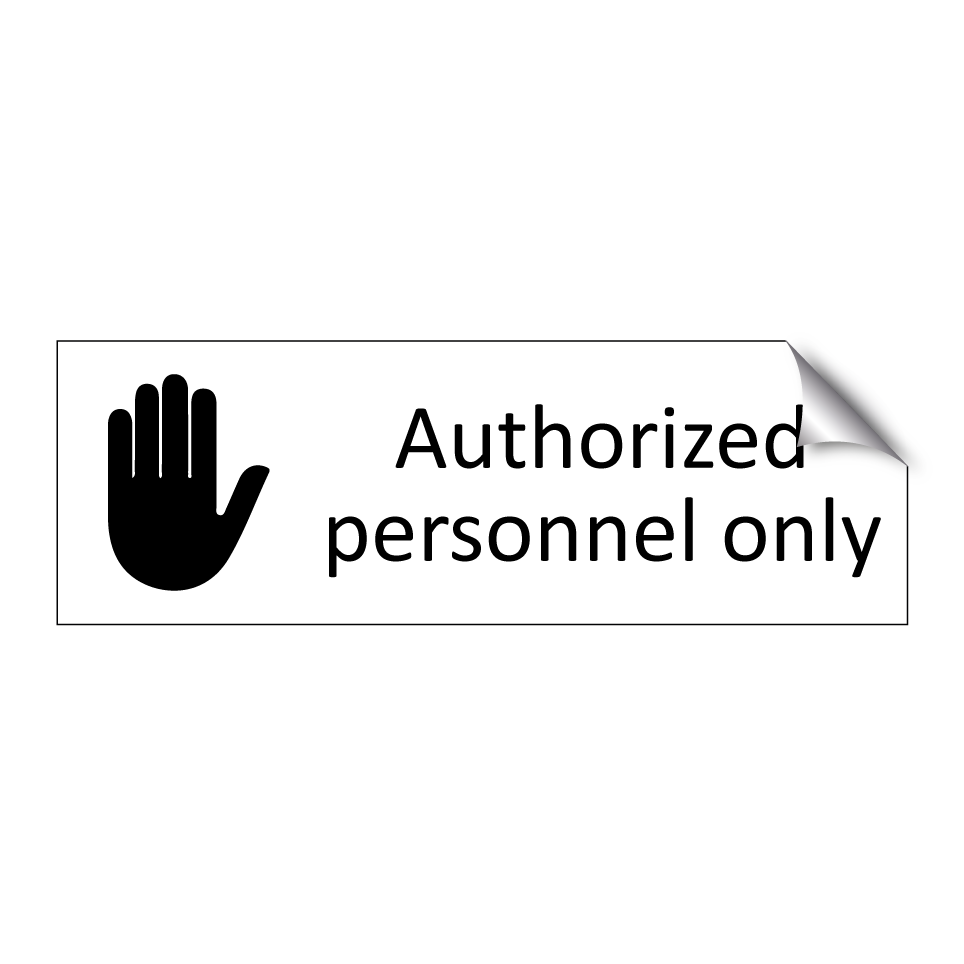 Authorized personnel only
