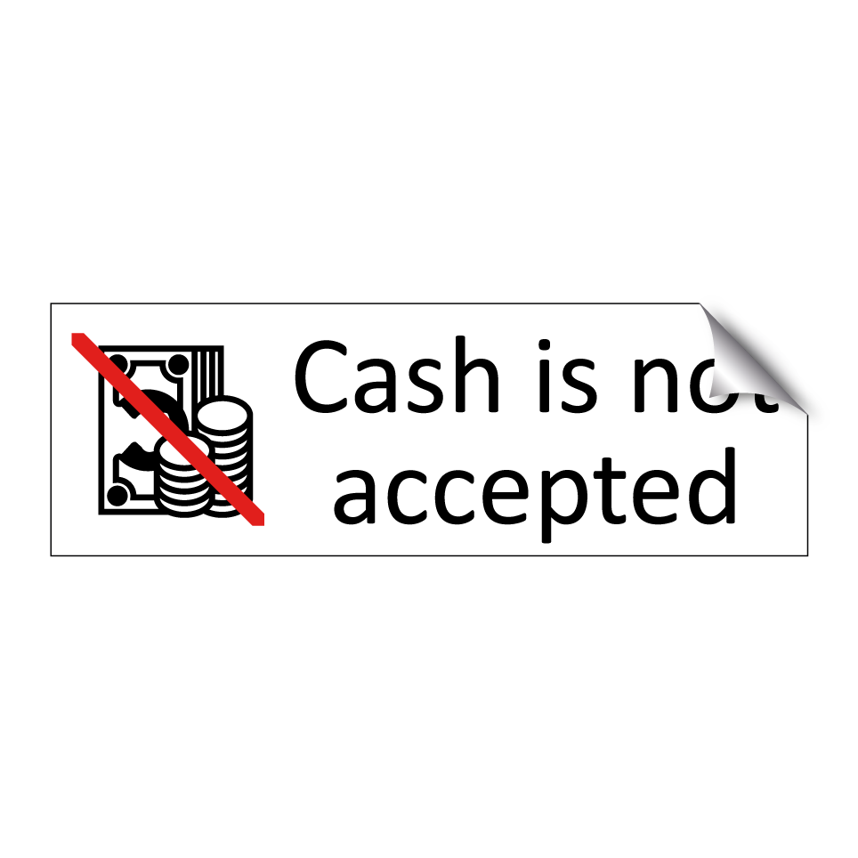Cash is not accepted