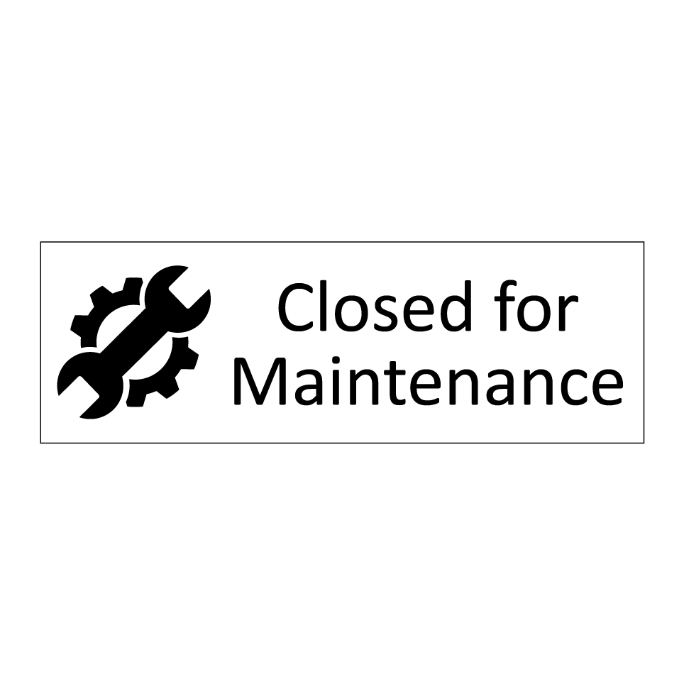 Closed for Maintenance