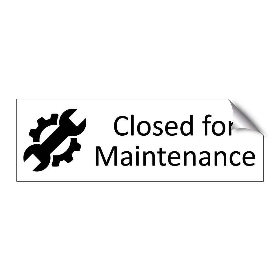 Closed for Maintenance