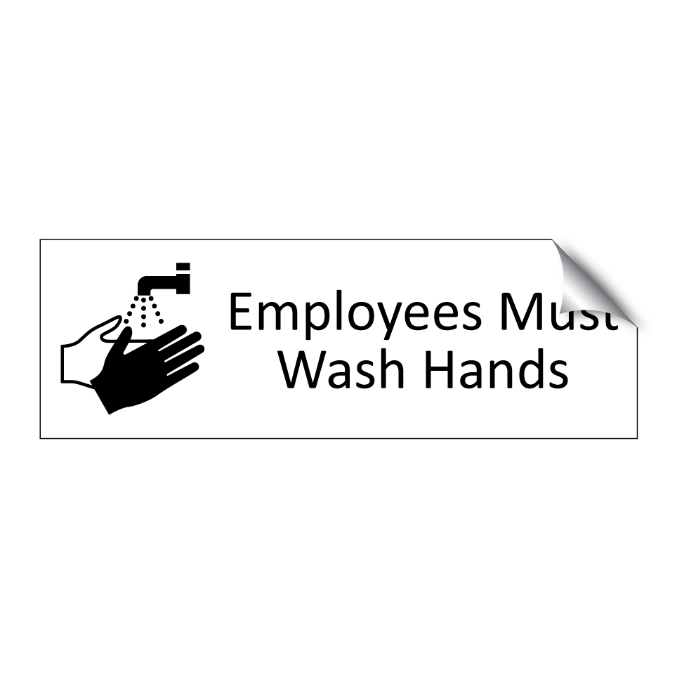 Employees Must Wash Hands