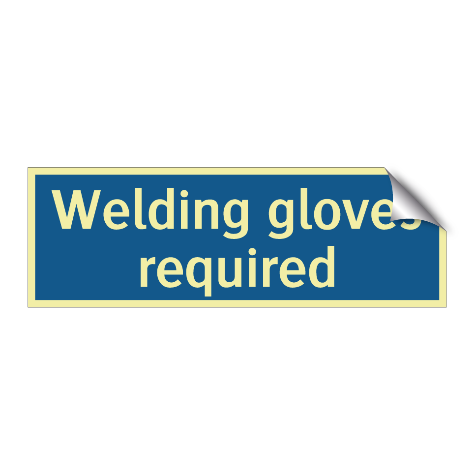 Welding gloves required