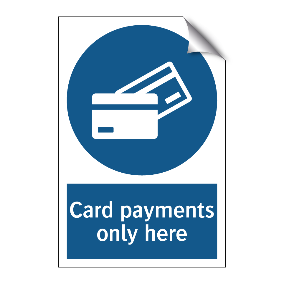 Card payments only here