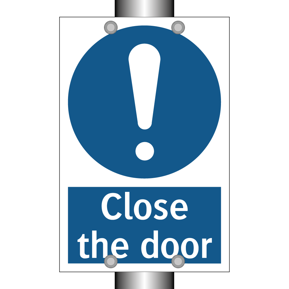 Close the door