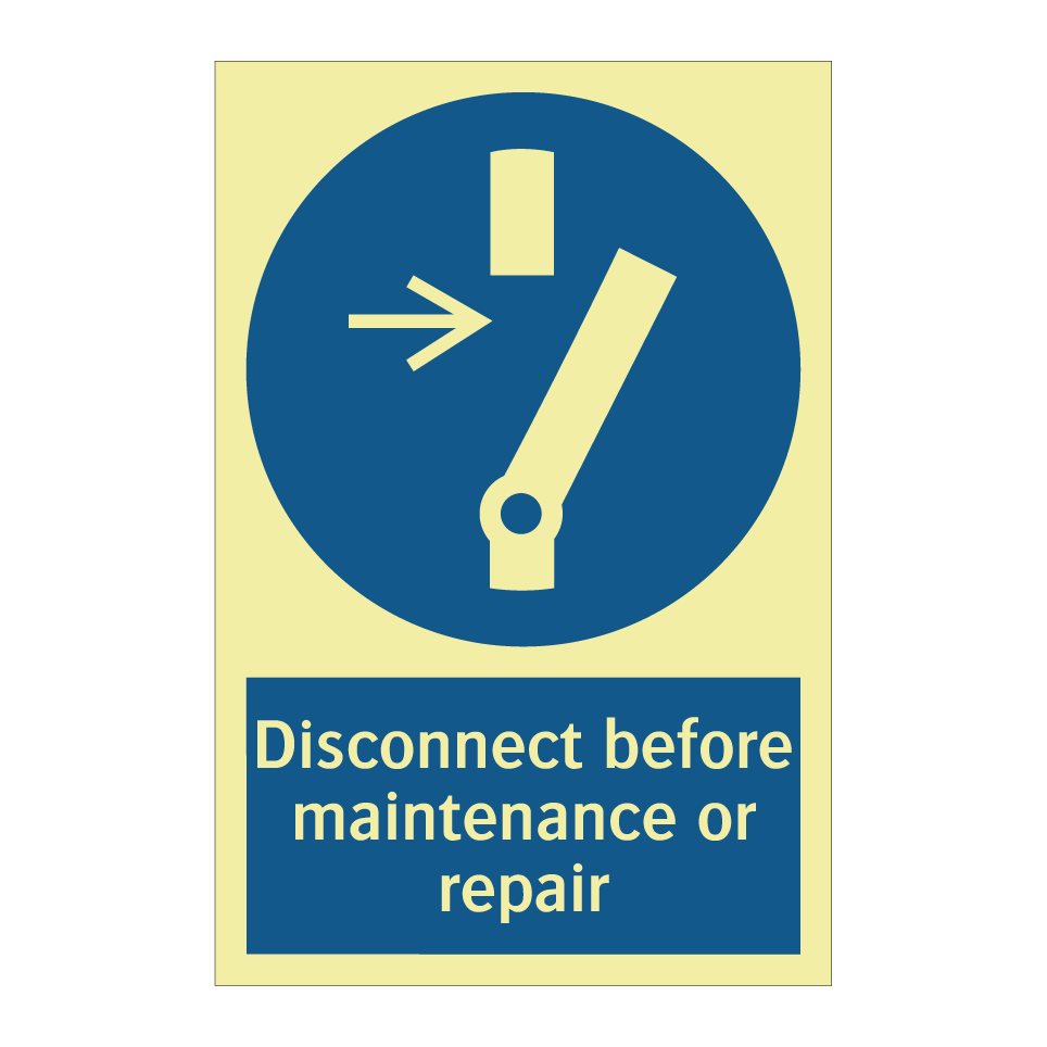 Disconnect before maintenance or repair