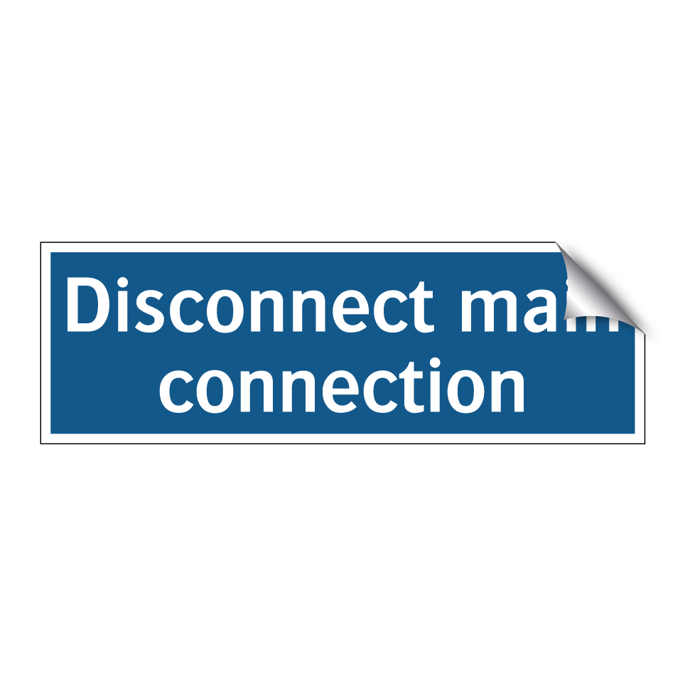 Disconnect main connection