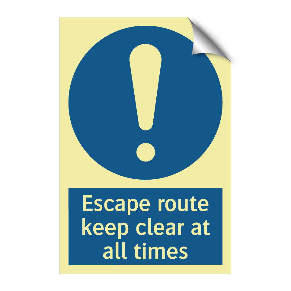 Escape route keep clear at all times