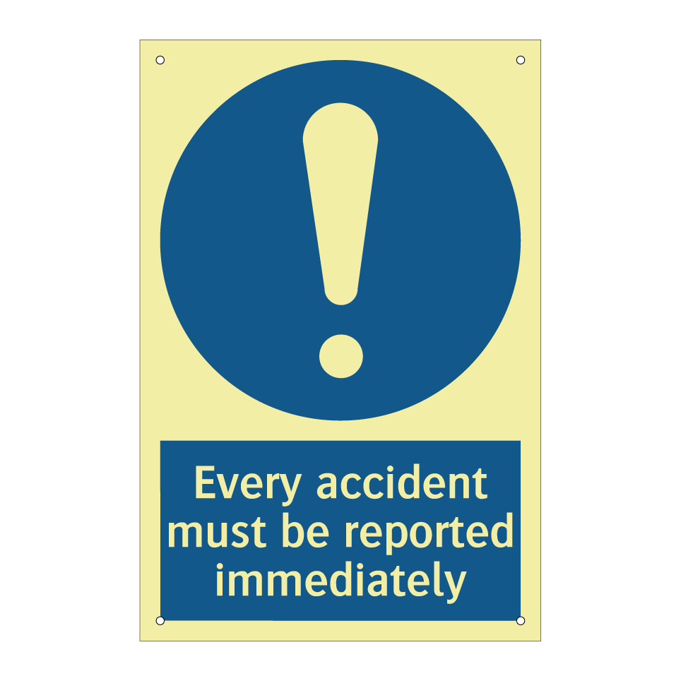 Every accident must be reported immediately