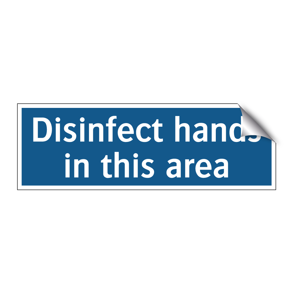Disinfect hands in this area