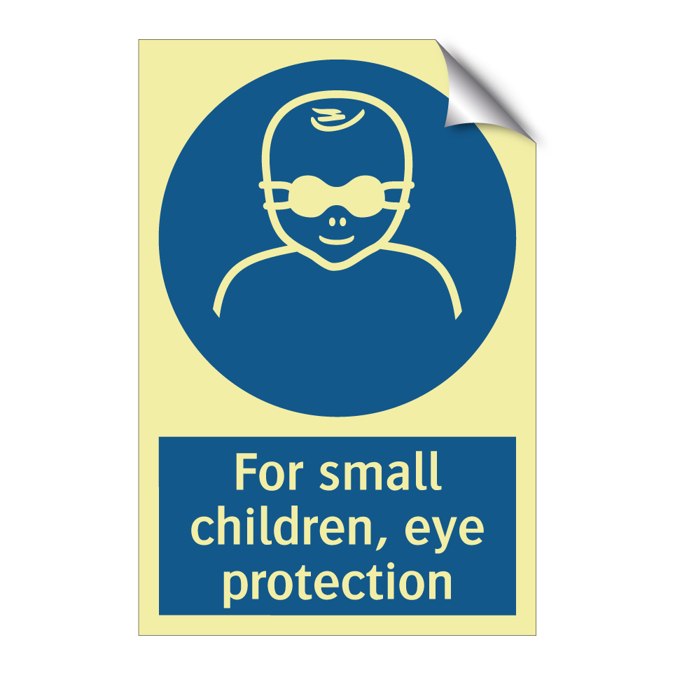 For small children, eye protection
