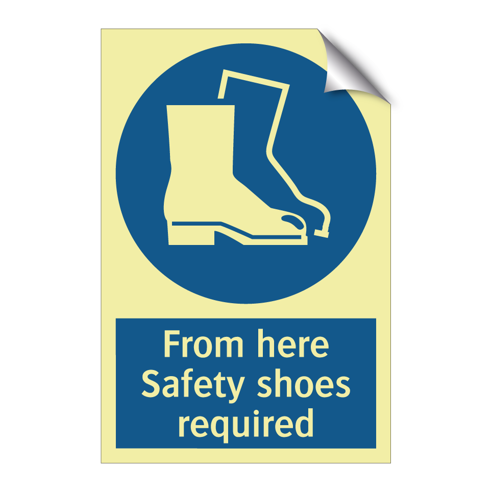 From here Safety shoes required