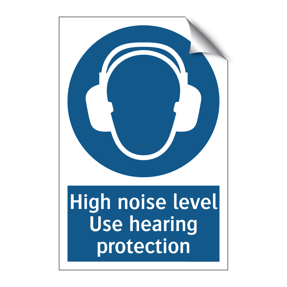 High noise level Use hearing protection