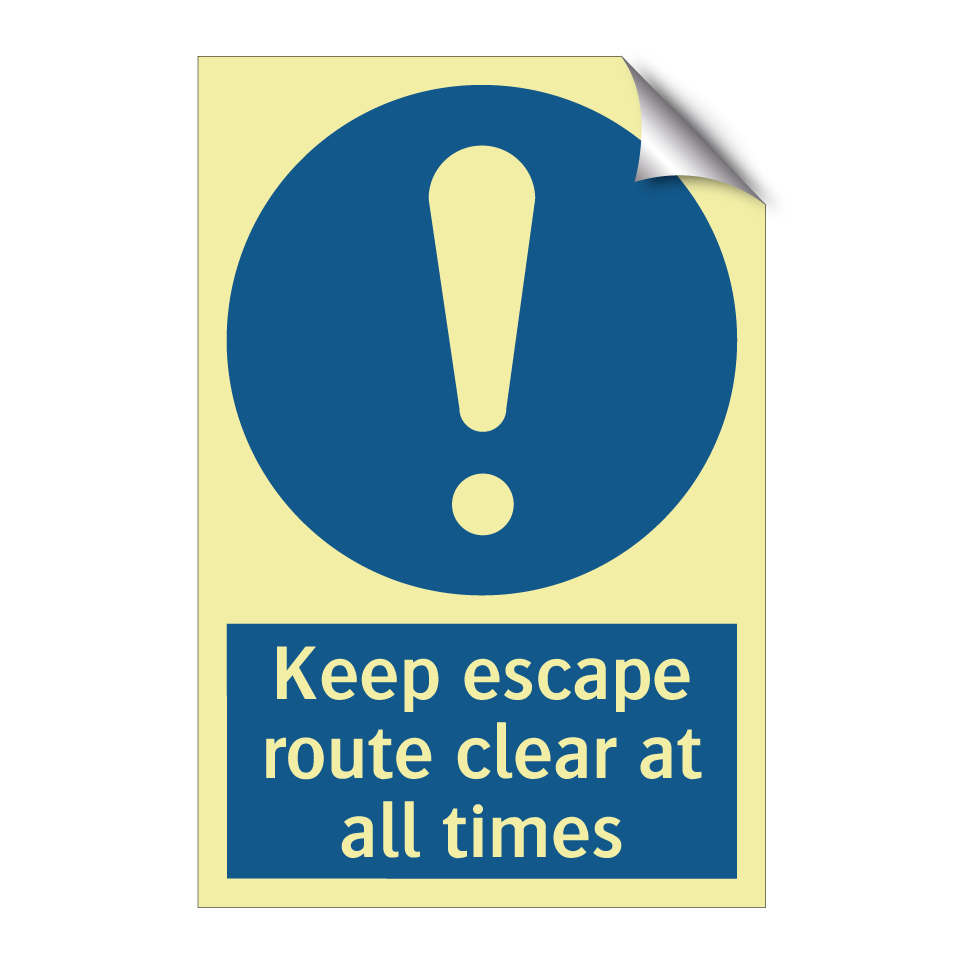 Keep escape route clear at all times