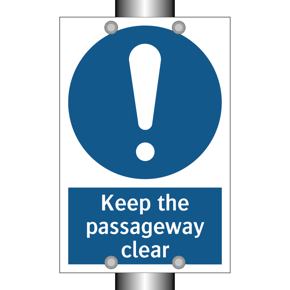Keep the passageway clear