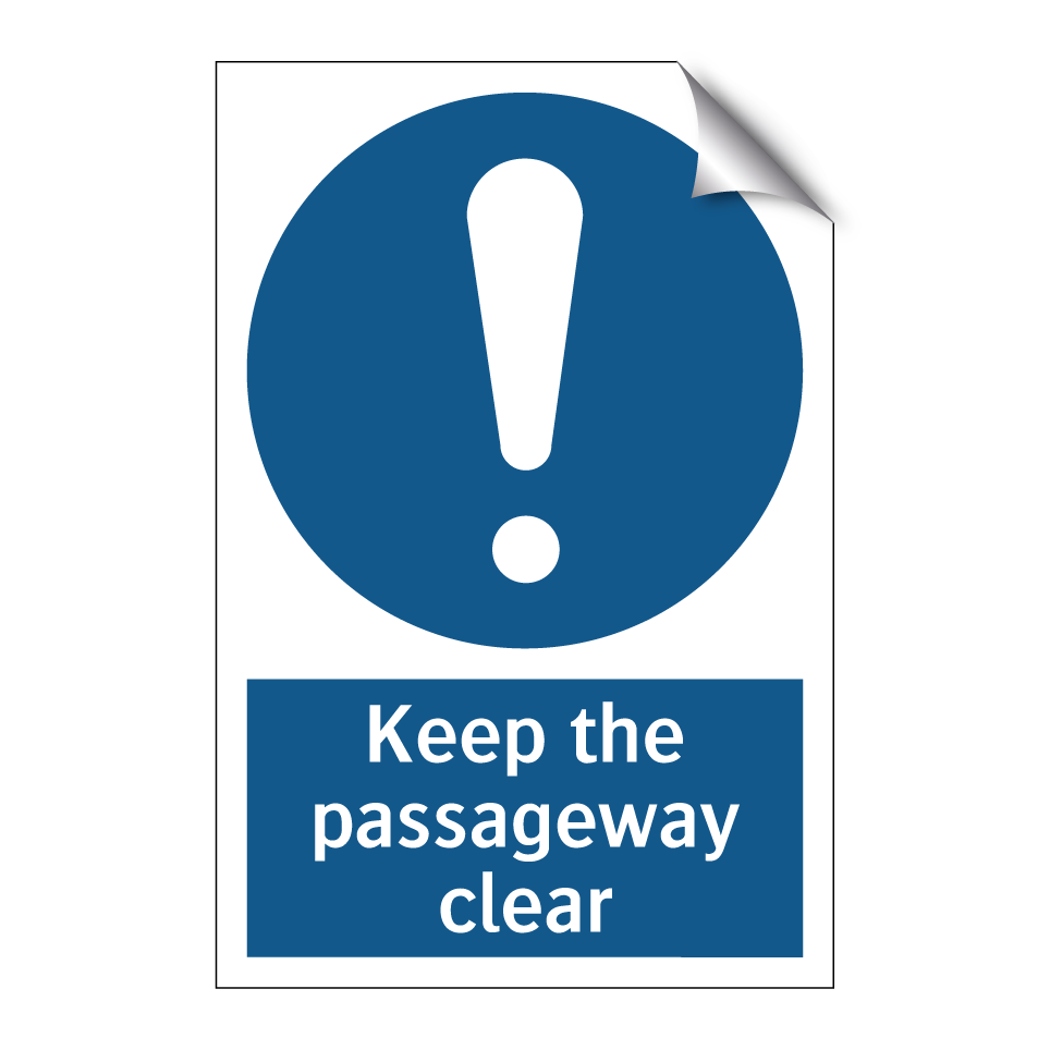 Keep the passageway clear