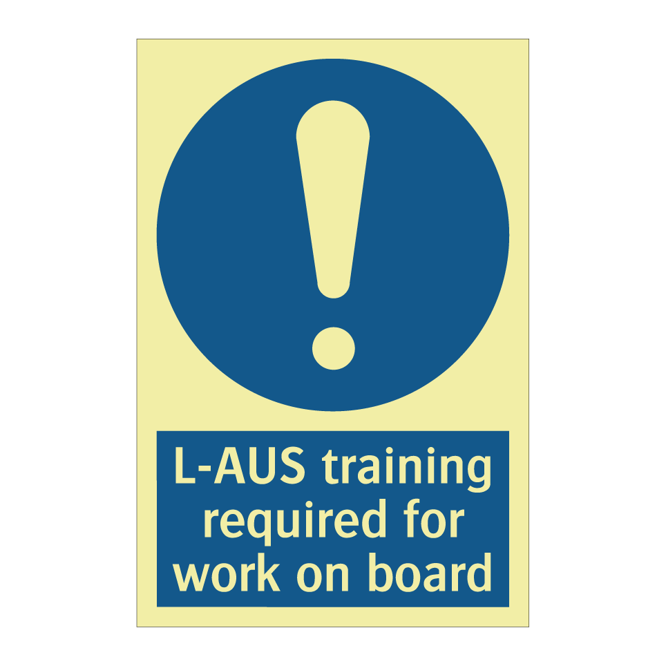 L-AUS training required for work on board