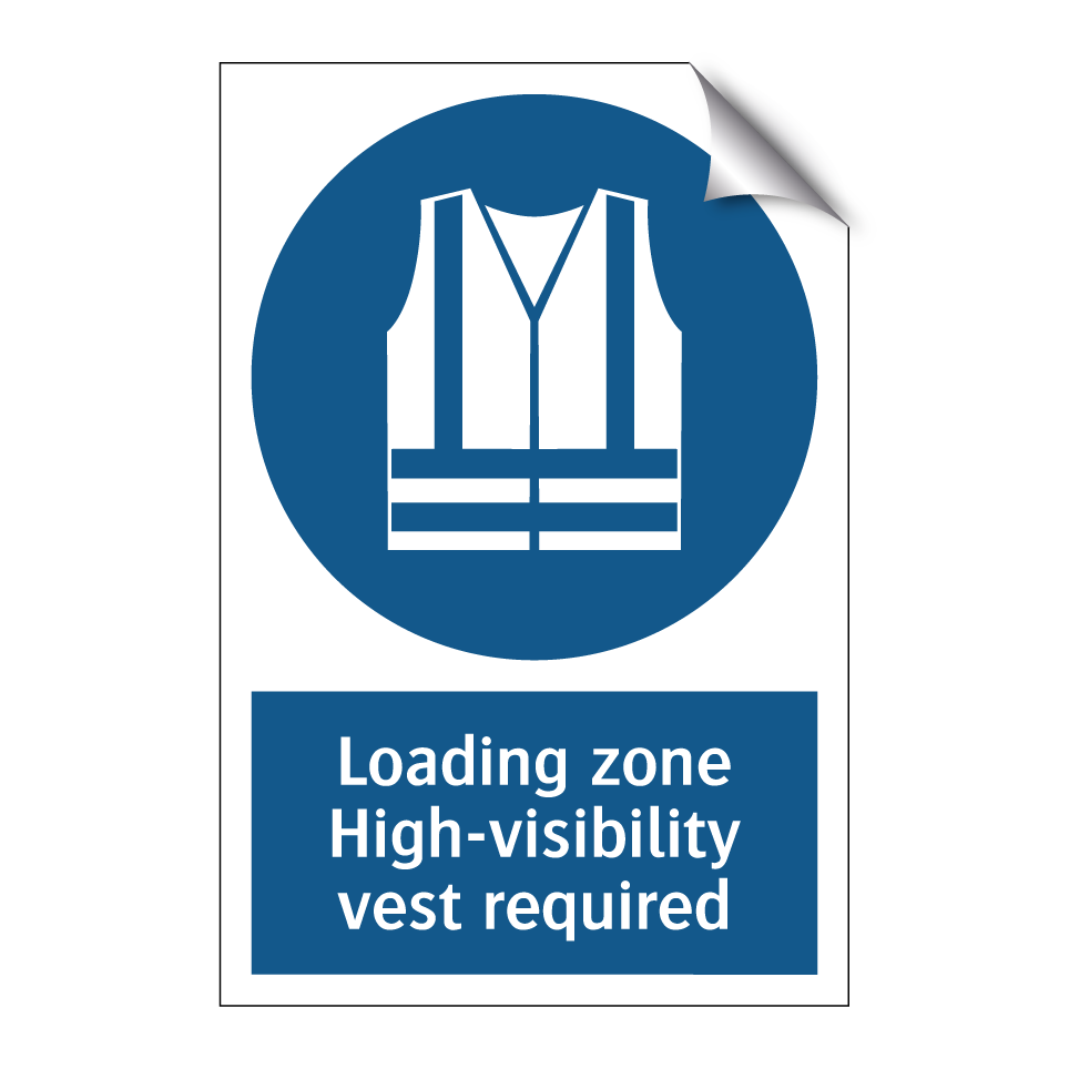Loading zone High-visibility vest required