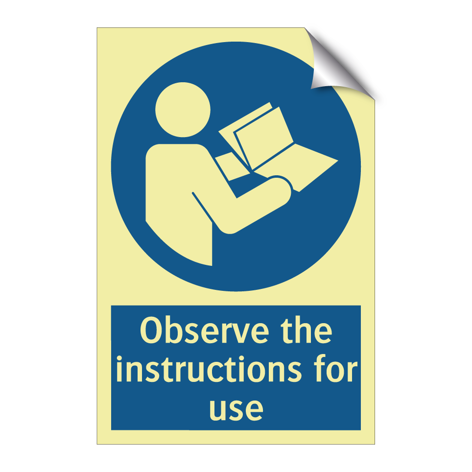 Observe the instructions for use