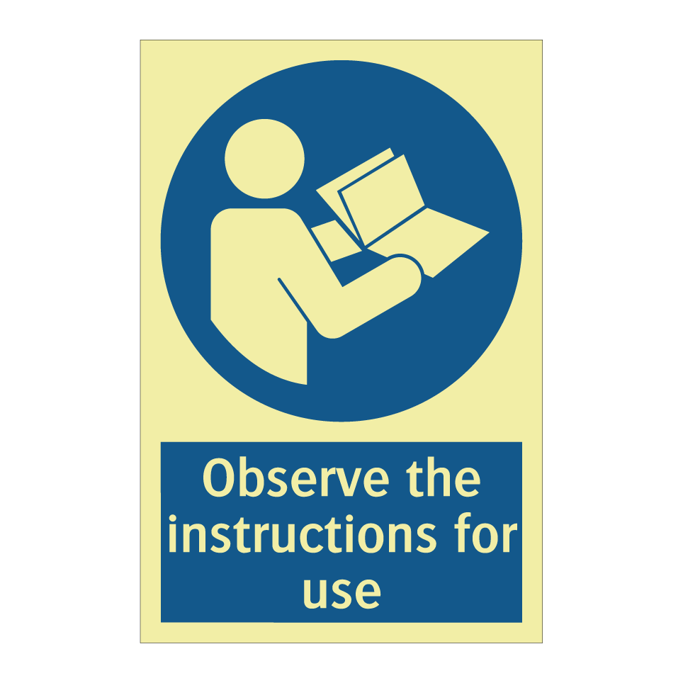 Observe the instructions for use
