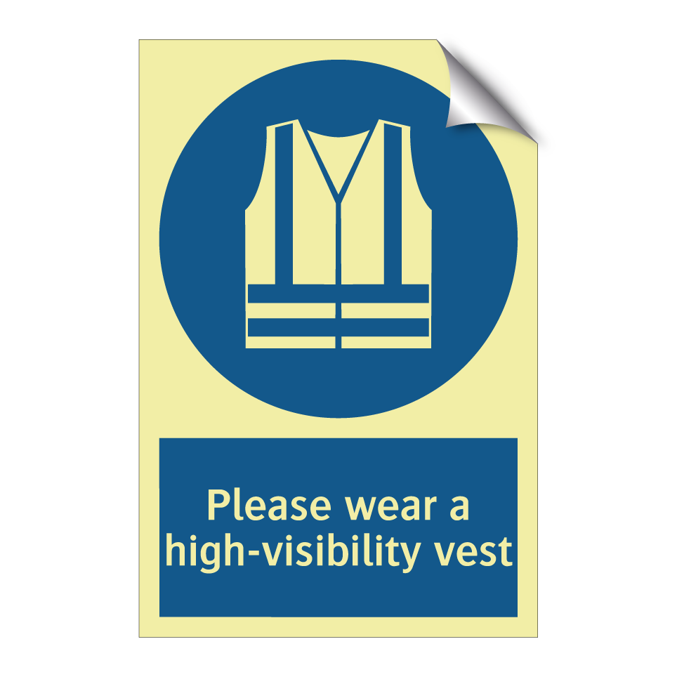 Please wear a high-visibility vest
