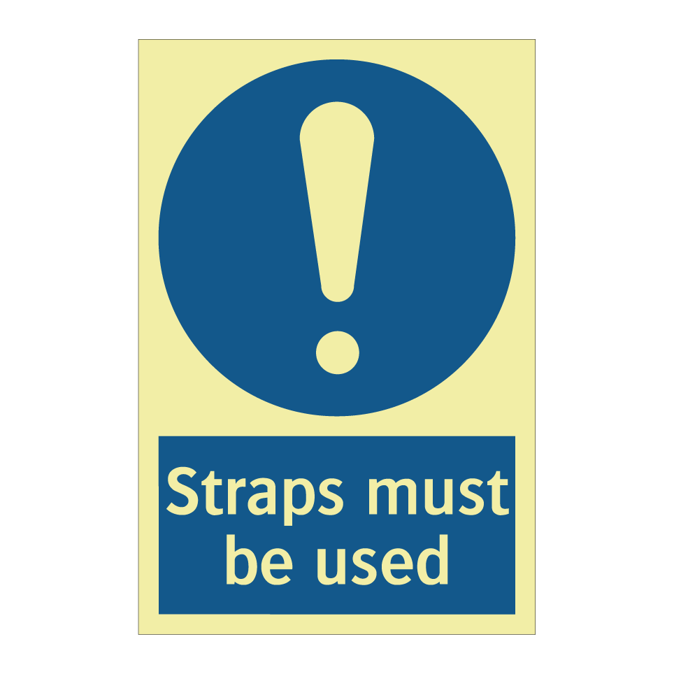 Straps must be used