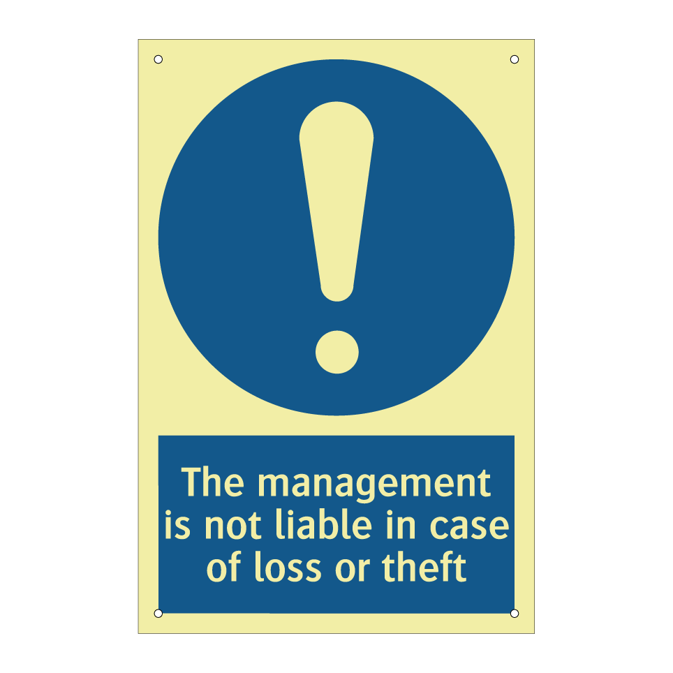 The management is not liable in case of loss or theft