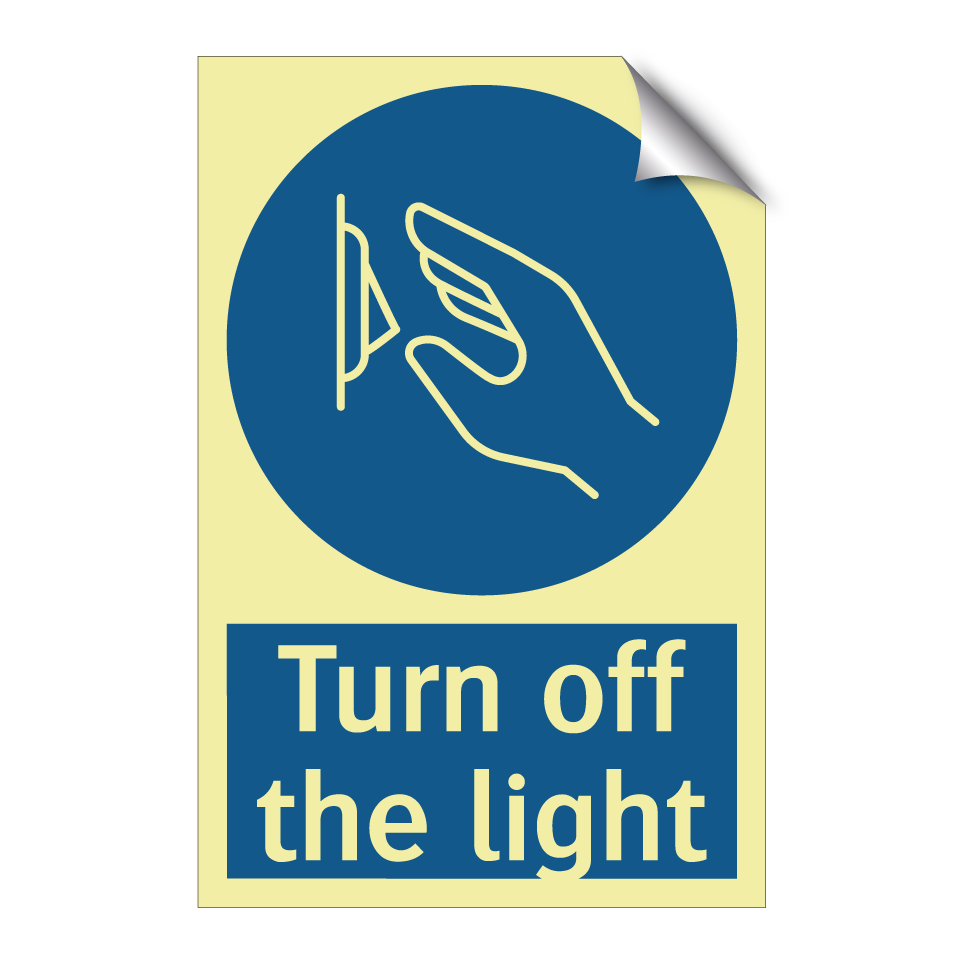 Turn off the light