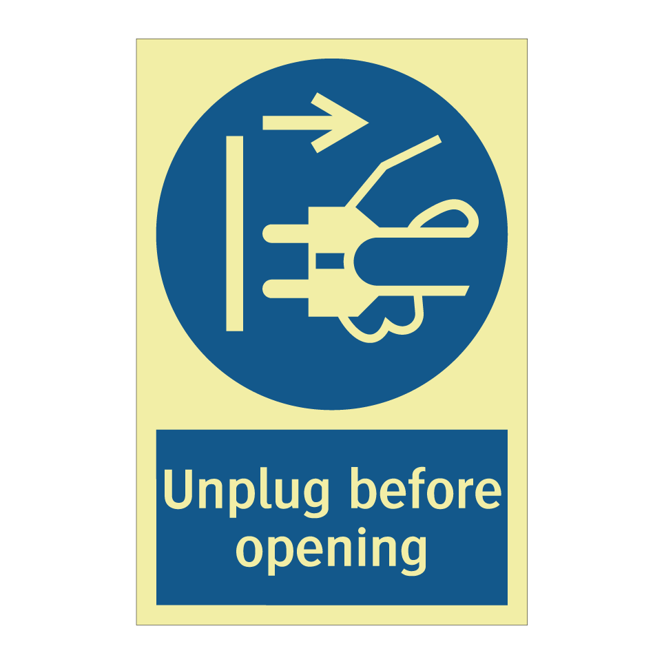 Unplug before opening