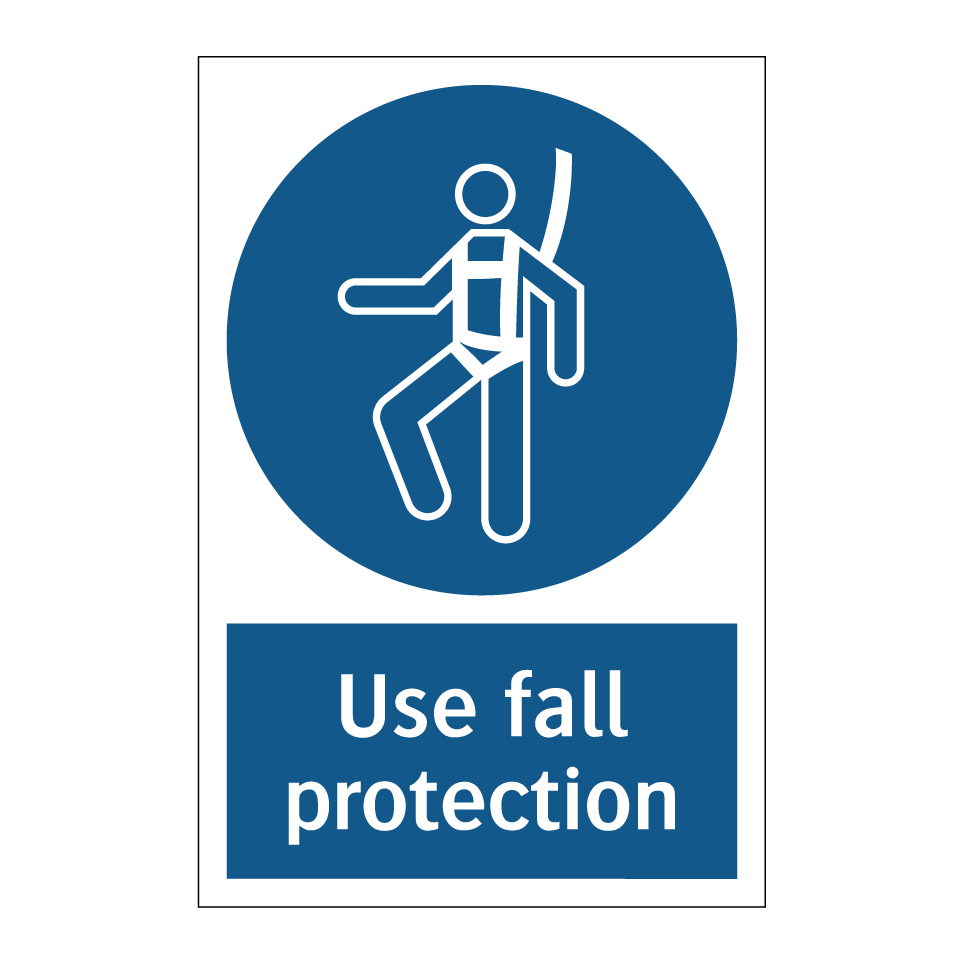Use fall protection