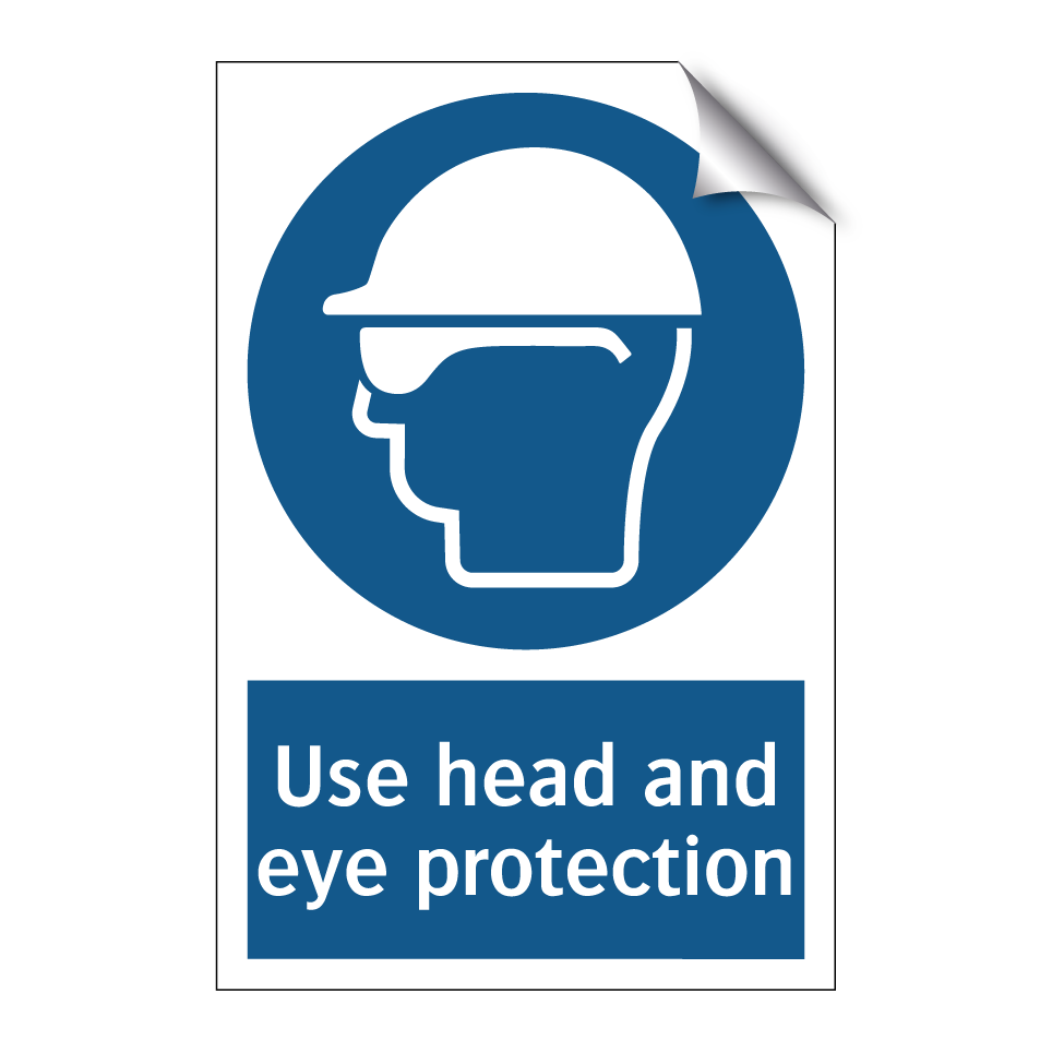 Use head and eye protection